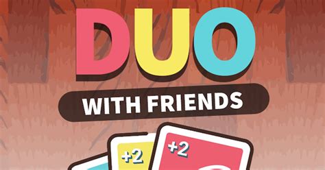 DUO With Friends ️ Play on CrazyGames.